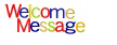 Welcome Message